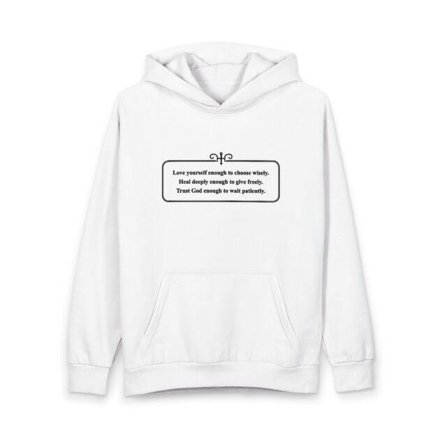Inspirational Quote Hoodie — "Love Yourself Enough to Choose You" Pullover