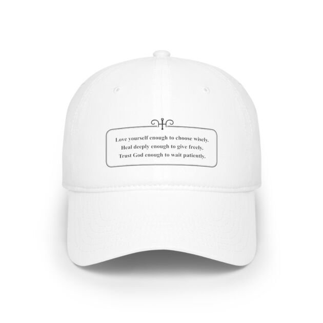 Inspirational Quote Baseball Cap — "Love Yourself Enough" Low-Profile Hat